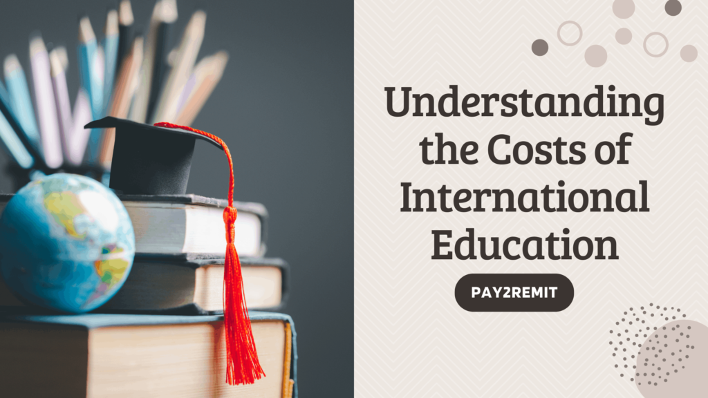 Understanding the Costs of International Education
