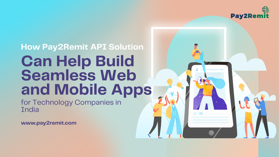 How Pay2Remit API Solution 1